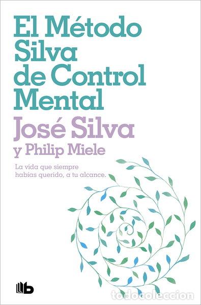 B&uuml;cher: El m&eacute;todo Silva de control mental- 9788498724516