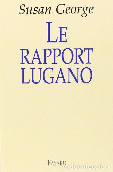 B&uuml;cher: Le Rapport Lugano- 9782213606514