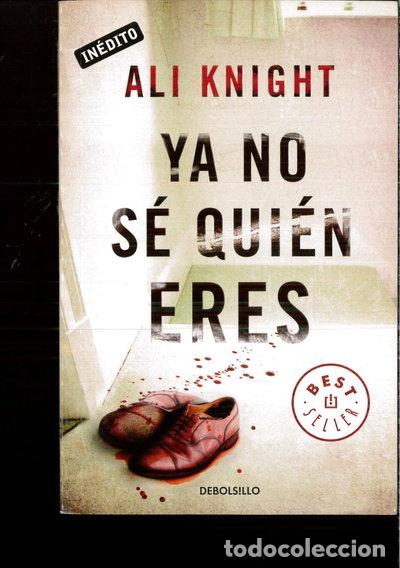 Libros: Ya no s&eacute; qui&eacute;n eres- 9788499891057
