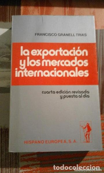 Libros: La exportaci&oacute;n y los mercados internacionales- 9788425508141