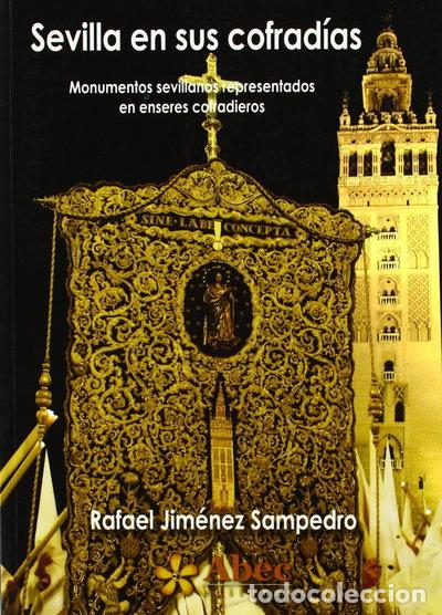 Libros: Sevilla en sus cofrad&iacute;as- 9788493944407