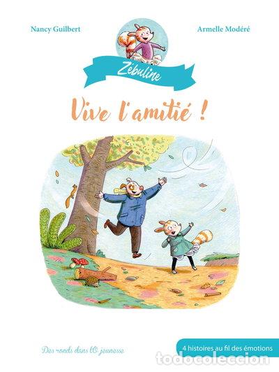 Libros: Z&eacute;buline: Vive l'amiti&eacute; !- 9782374180755