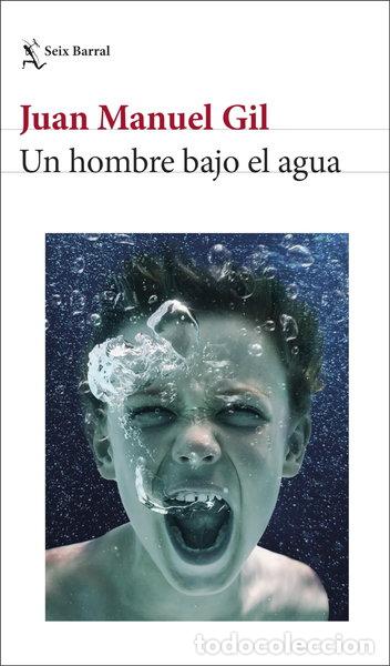 Libros: Un hombre bajo el agua- 9788432243752