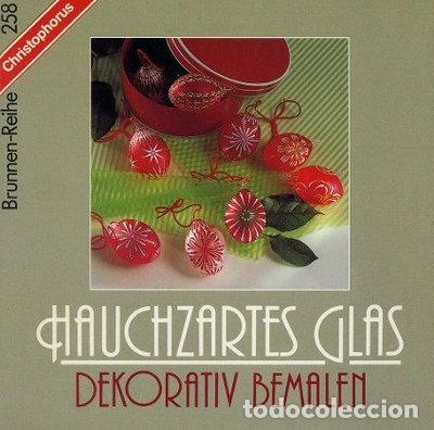 Libros: Hauchzartes Glas dekorativ bemalen- 9783419525586
