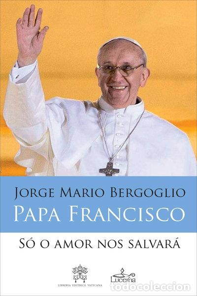 books: S&oacute; o Amor Nos Salvar&aacute;- 9789898516527