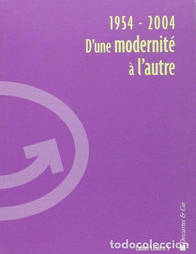 Livros em segunda m&atilde;o: 1954-2004, d'une modernit&eacute; &agrave; l'autre- 9782844460769