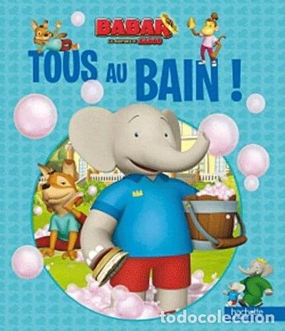 Livres: Tous au bain !- 9782012270114