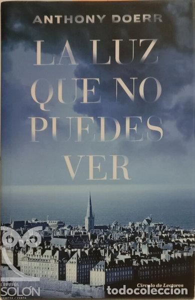 Libros: La luz que no puedes ver- 9788467263749
