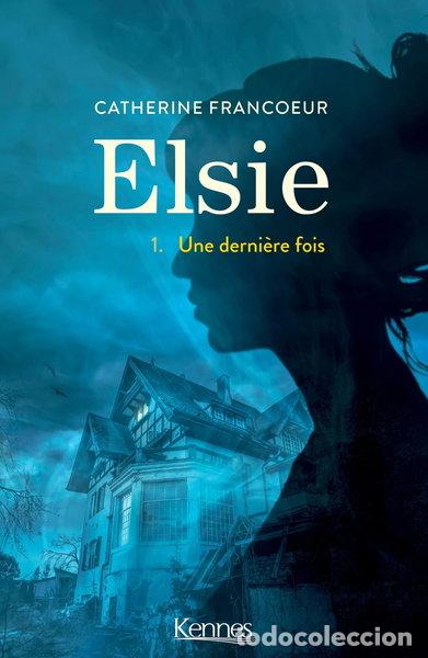 Libri di seconda mano: Elsie T01: Une derni&egrave;re fois- 9782875808394