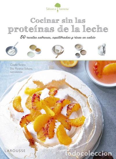 Libros: Sabores & bienestar: cocinar sin las prote&iacute;nas de leche- 9788416641208