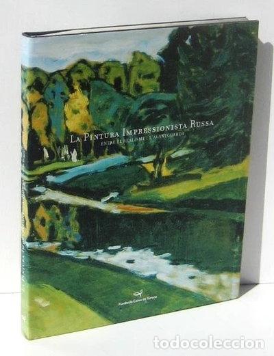 Livres: La pintura impressionista russa. Entre el realisme i l'avantguarda- 9788460950455