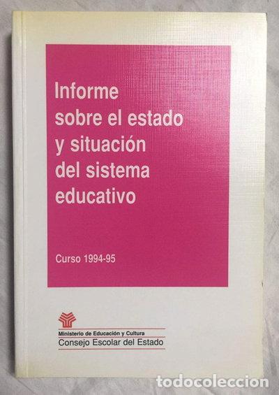 Libros: Informe sobre el estado y situaci&oacute;n del sistema educativo- 9788436929317
