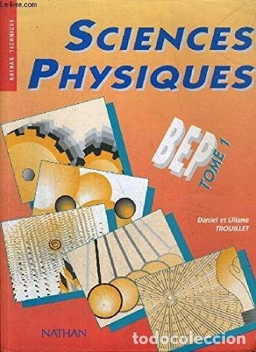 Livres: Sciences physiques BEP. Tome 1- 9782091761978