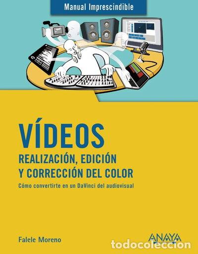 Livros em segunda m&atilde;o: V&iacute;deos. Realizaci&oacute;n, edici&oacute;n y correcci&oacute;n del color- 9788441541849