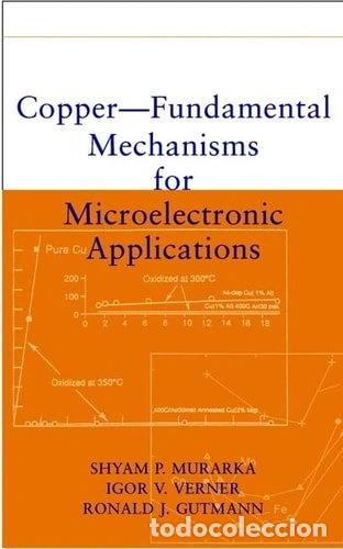 Libros: Copper-Fundamental Mechanisms for Microelectronic Applications- 9780471252566