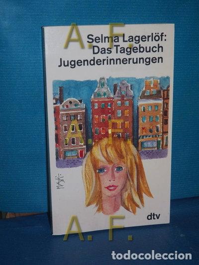 Libros: Das Tagebuch der Selma Ottilia Lovisa Lagerl&ouml;f- 9783423111881