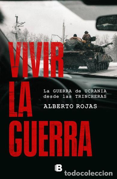 Libros: VIVIR LA GUERRA- 9788466679794