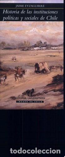 Libros: Historia de las instituciones pol&iacute;ticas y sociales de Chile- 9789561117327