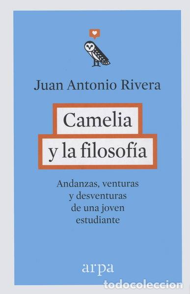 Libros: Camelia y la filosof&iacute;a- 9788416601240