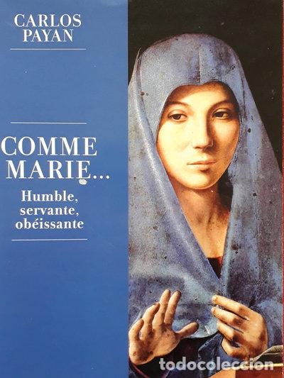 books: Comme Marie...: Humble, servante, ob&eacute;issante- 9782916539416