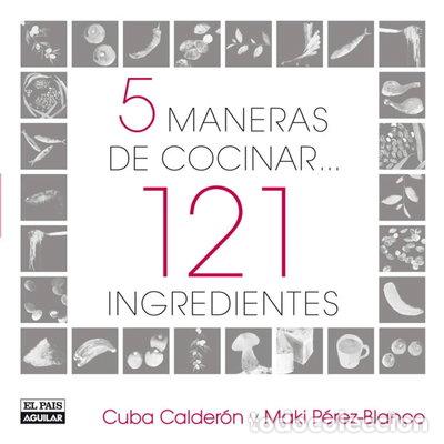 Livres: 5 Maneras de Cocinar 121 Ingredientes- 9788403507517