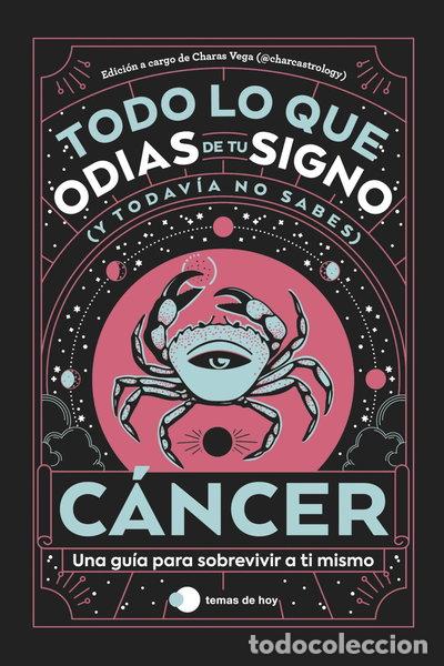 Livros em segunda m&atilde;o: C&aacute;ncer: Todo lo que odias de tu signo y todav&iacute;a no sabes- 9788419812889