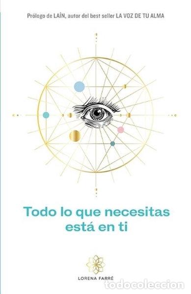 books: Todo lo que necesitas est&aacute; en ti- 9788418213564