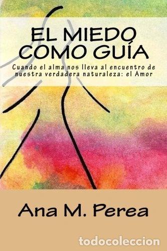 Libros: El miedo como gu&iacute;a- 9781514647288