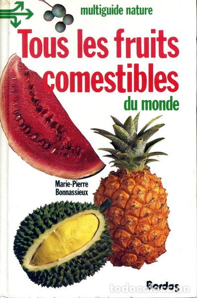 Libros: Tous les fruits comestibles du monde- 9782040129408