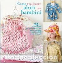 books: Come realizzare abiti per bambini- 9788880399292