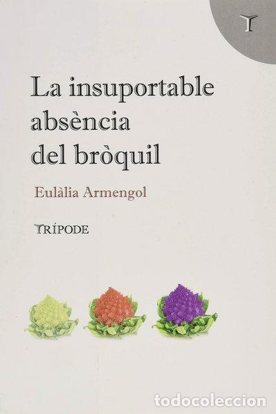 Libri di seconda mano: La insuportable abs&egrave;ncia del br&ograve;quil- 9788412235111