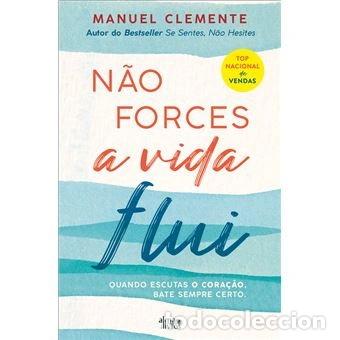 Libros: NAO FORCES, A VIDA FLUI- 9789899054349