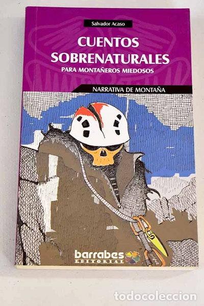 Libros: Cuentos sobrenaturales para monta&ntilde;eros miedosos- 9788495744616