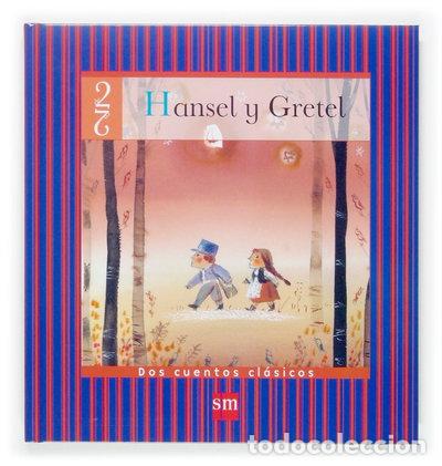 Libros: Hansel y Gretel y La ratita presumida- 9788467507102