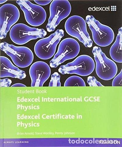 Libros: Edexcel International GCSE Physics Student Book- 9780435966904