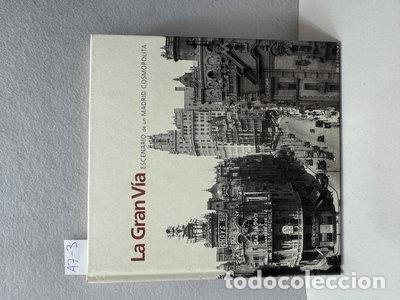 Libros: La Gran V&iacute;a: escenario de un Madrid cosmopolita- 9788487181832