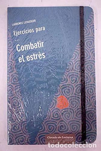 Libros: Ejercicios para combatir el estr&eacute;s- 9788467249415