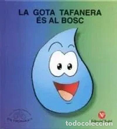 Livros em segunda m&atilde;o: La gota tafanera &eacute;s al bosc- 9788478874606