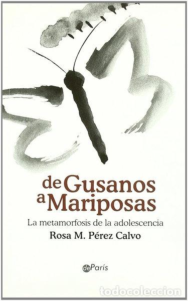 Livros em segunda m&atilde;o: De gusanos a mariposas- 9788493665609