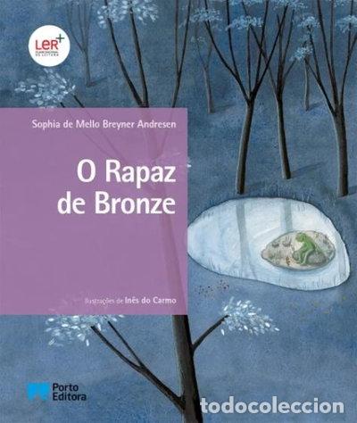 B&uuml;cher: O Rapaz de Bronze- 9789720726261