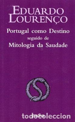 Libros: Portugal como destino seguido de Mitologia da saudade- 9789726626688