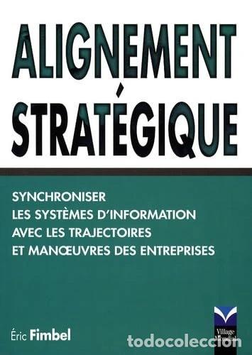 Libros: Alignement strat&eacute;gique- 9782744072260