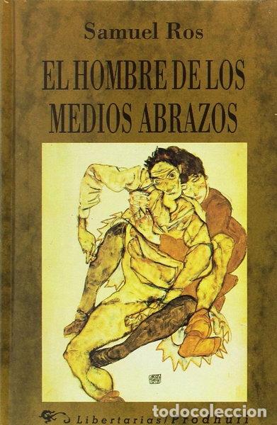 Livres: El hombre de los medios abrazos- 9788479540579