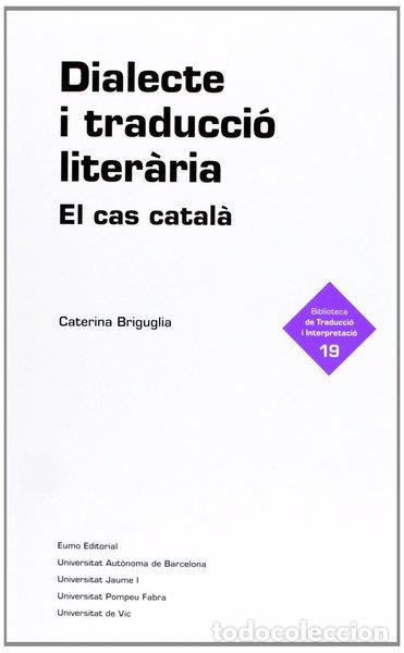 Libros: Dialecte i traducci&oacute; liter&agrave;ria: El cas catal&agrave;- 9788497664790