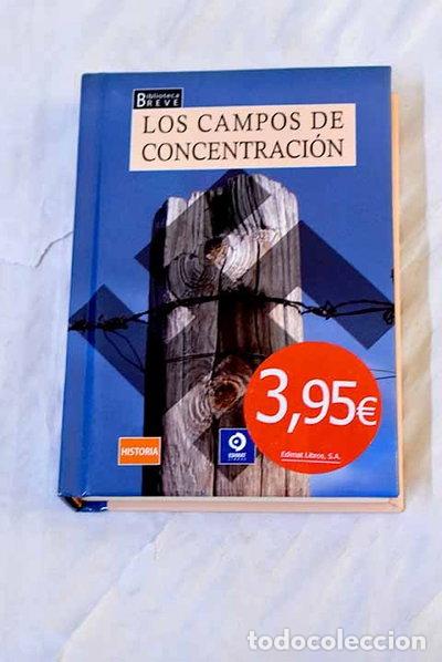 Libri di seconda mano: Los campos de concentraci&oacute;n- 9788497940351
