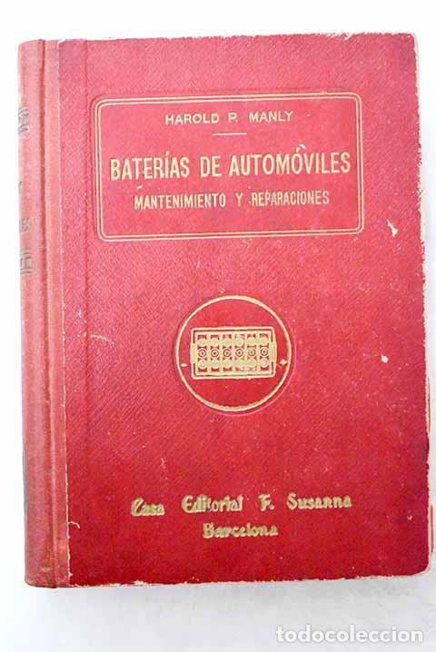 books: Bater&iacute;as de autom&oacute;viles: mantenimiento y reparaciones.- Manly, Harold P.