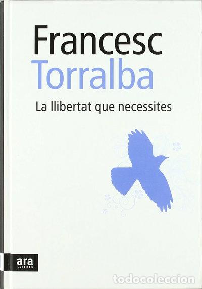 Libros: La llibertat que necessites- 9788492552948