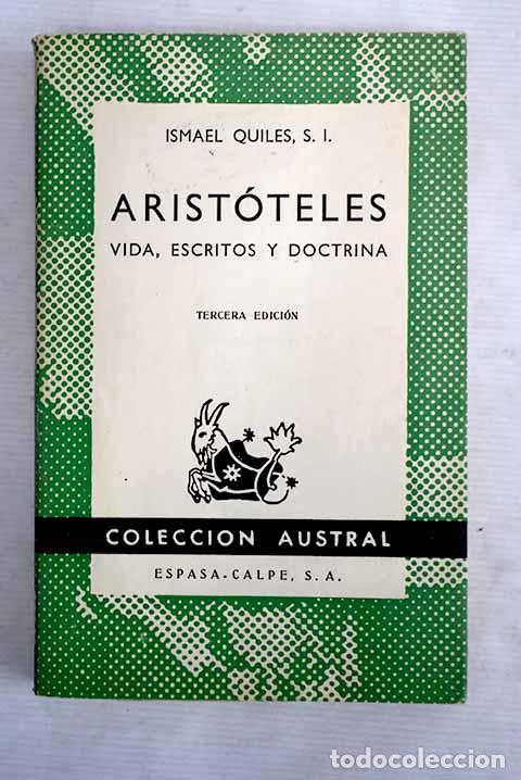 Libros: Arist&oacute;teles: vida, escritos, doctrina.- Quiles, Ismael