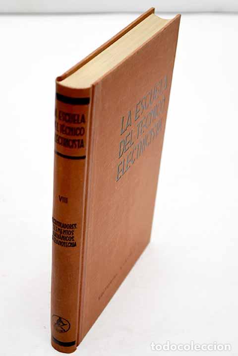 Libros: Acumuladores: Elementos galvanicos. Galvanotecnia.- Holzt, Alfred