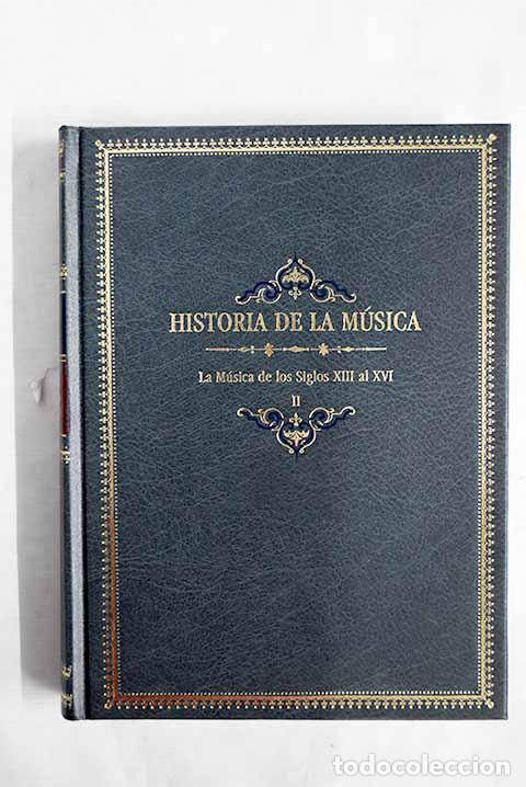Libros: Historia de la m&uacute;sica, tomo II